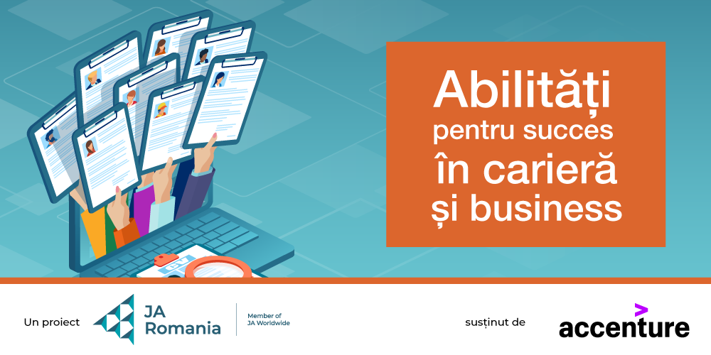 „Abilități pentru succes în carieră și business”, o nouă ediție derulată în anul școlar 2021-2022