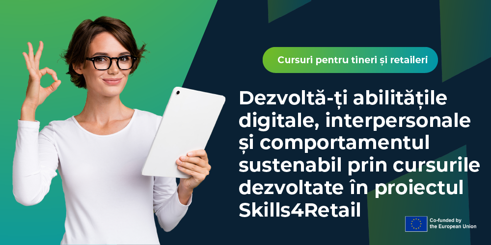 Cursuri online în domenii precum digital skills, human skills sau green skills pentru tineri și retaileri